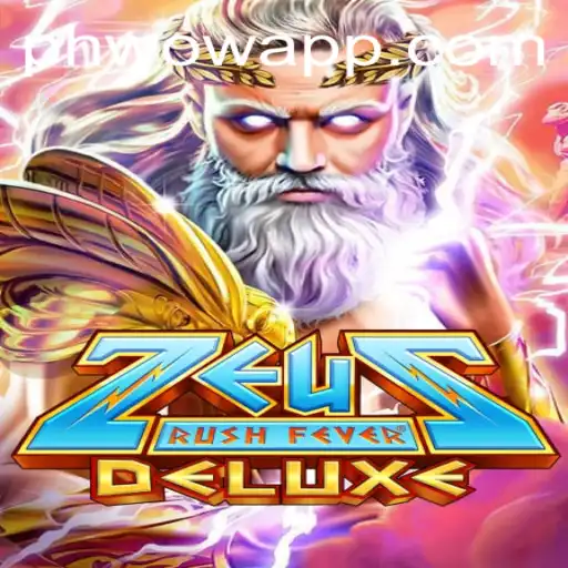 Unearthing the Secrets of ZeusRushFeverDeluxe: A Dive into the Thunderous World of PHWOW